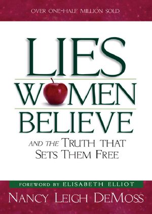 [Lies Women Believe 01] • Lies Women Believe · and the Truth That Sets Them Free